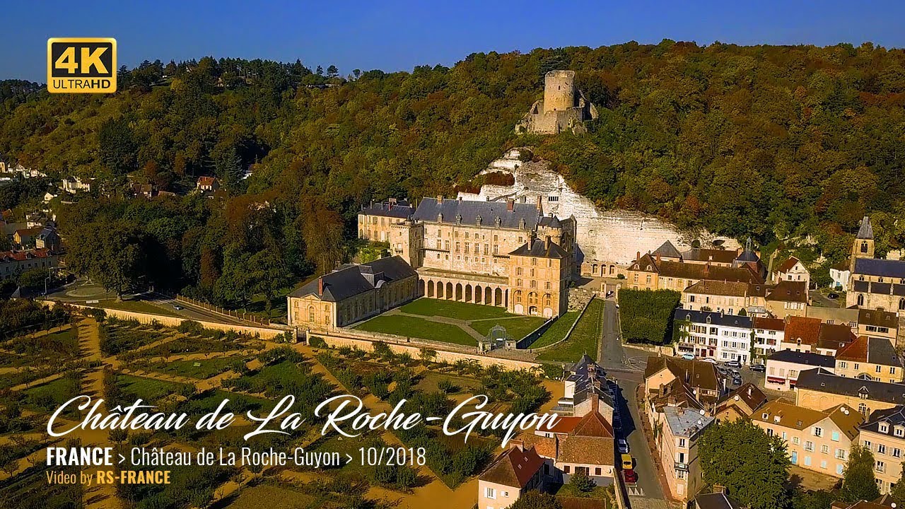 4K - Château de La Roche-Guyon