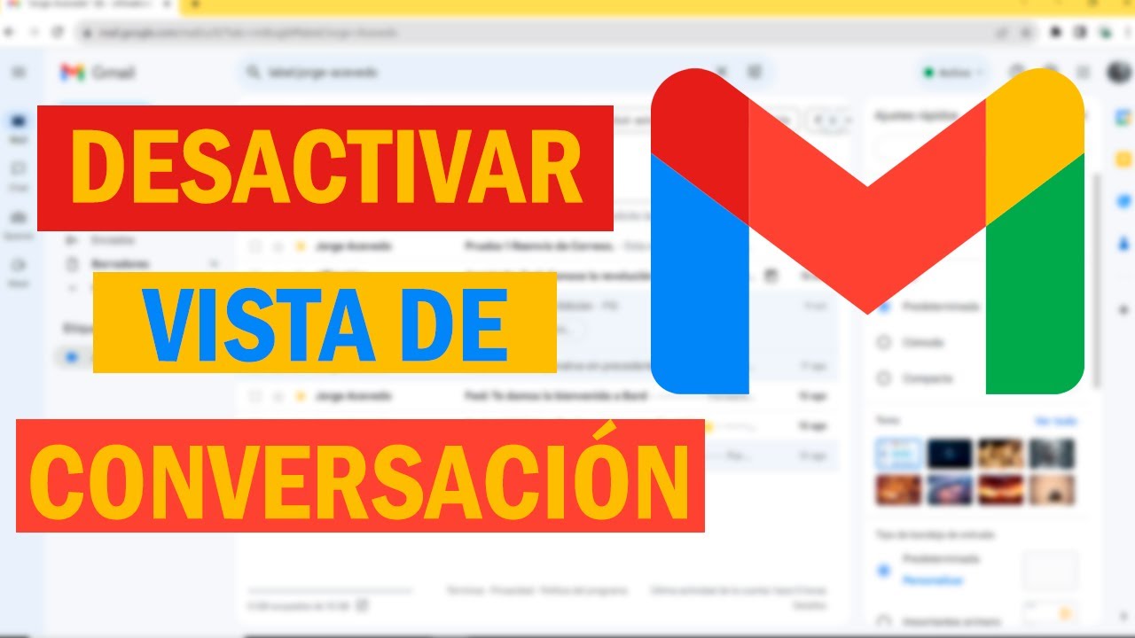 &iquest;Te molestan los correos agrupados? Aprende a DESACTIVAR la vista de Conversaci&oacute;n en Gmail