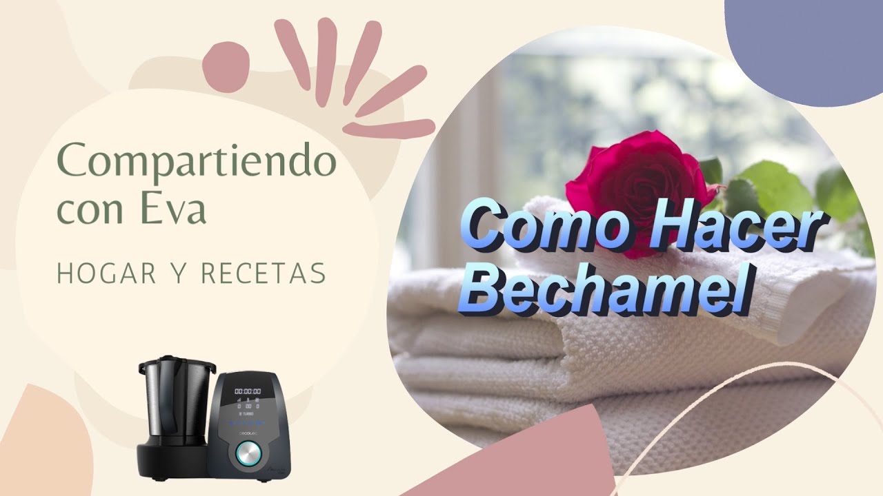 📌RECETA DE BECHAMEL con Mambo /Compartiendo con Eva. #recetas #bechamel #canelones#mambo