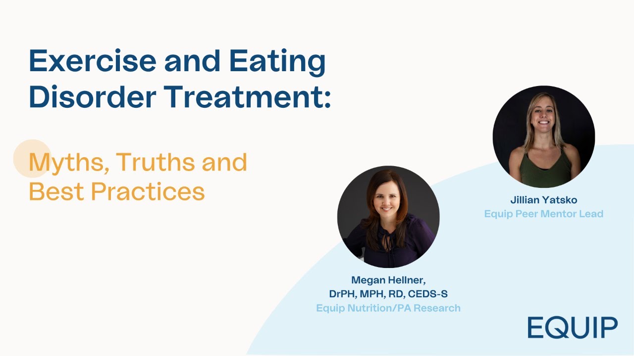 Exercise and Eating Disorder Treatment: Myths, Truths and Best Practices