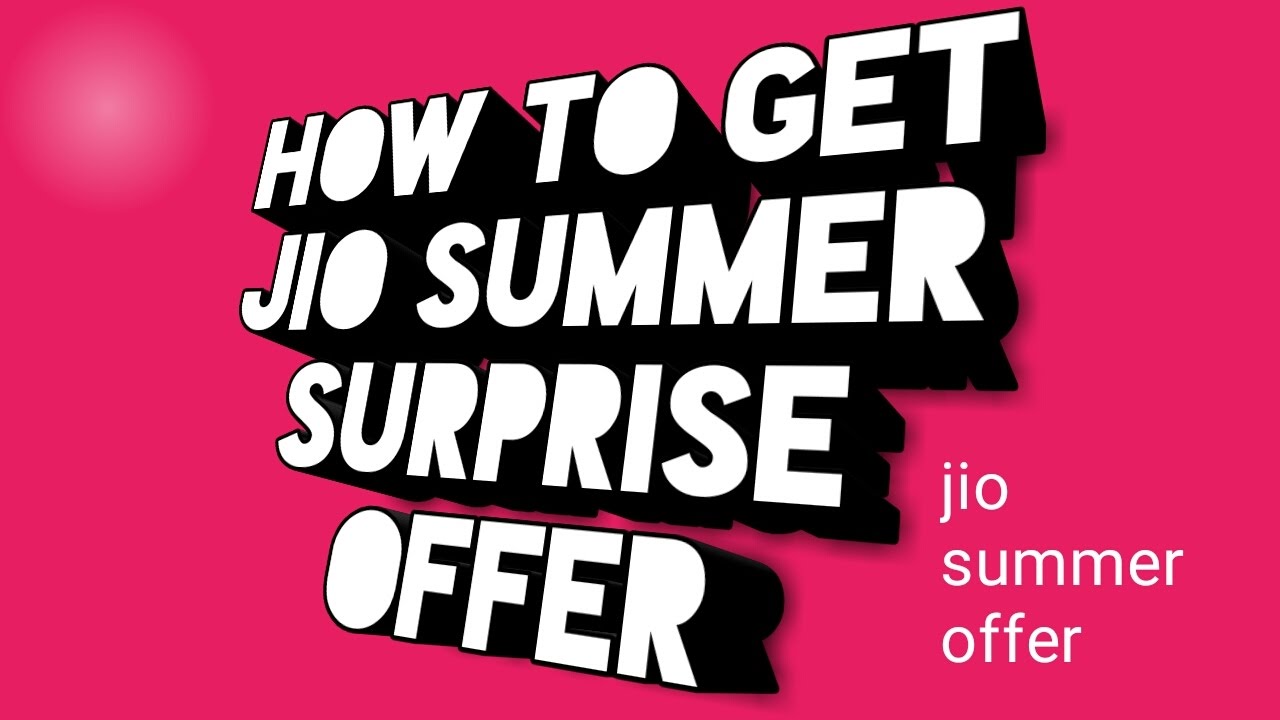 How to get jio summer surprise offer (Hindi)