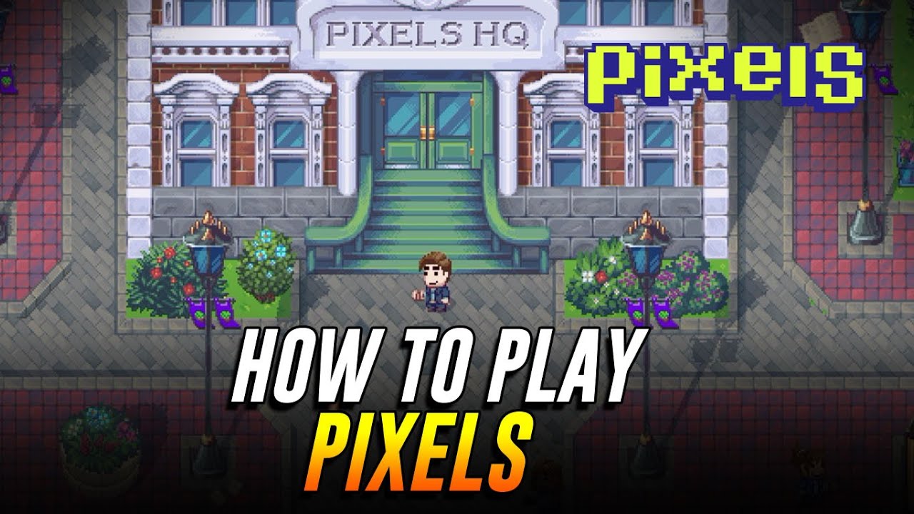 HOW TO PLAY PIXELS (PLAY TO EARN GAME)