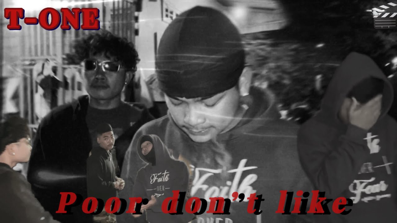 T-ONE ( ក្រគេមិនចូលចិត្ត  Poor don’t like)  [OFFICIAL MV]