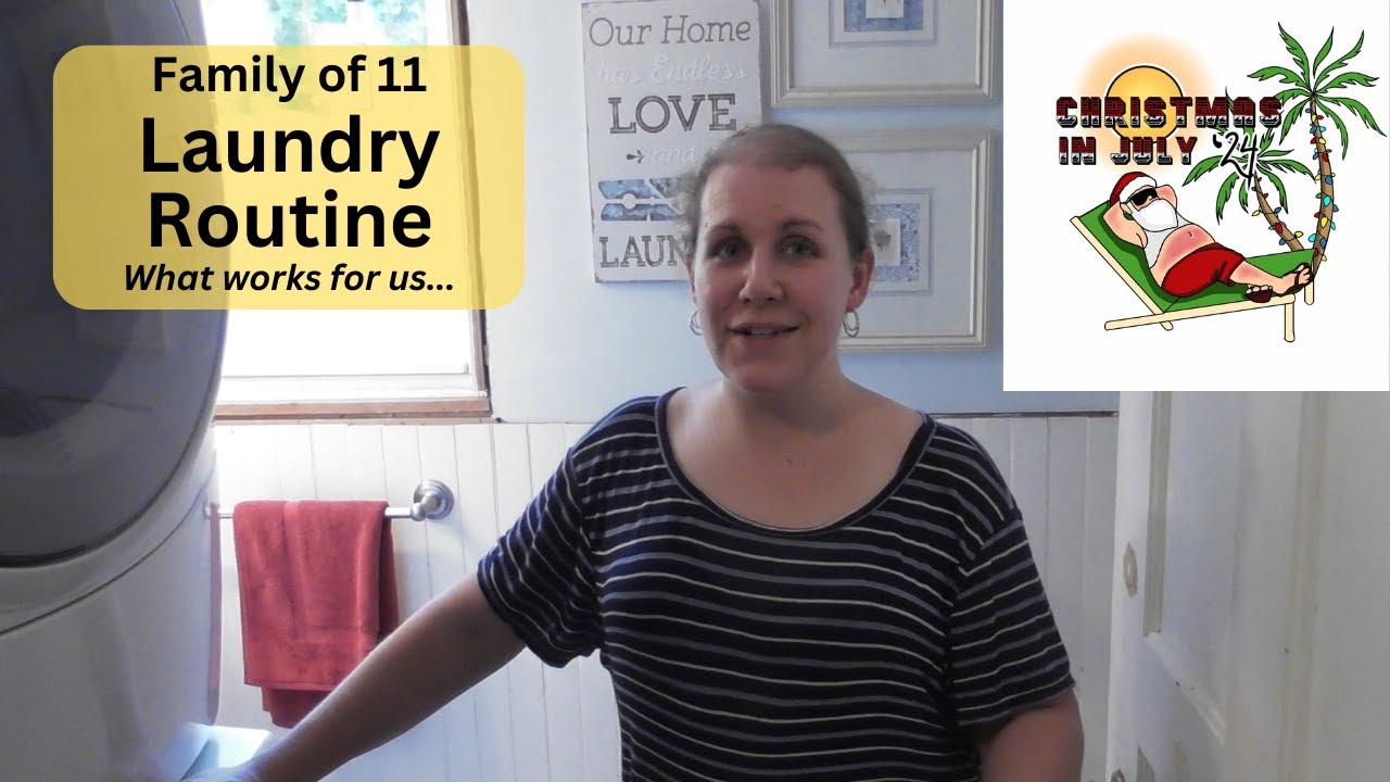 Laundry Routine: How we do our laundry as a large family of 11 | What works for us #christmasinjuly