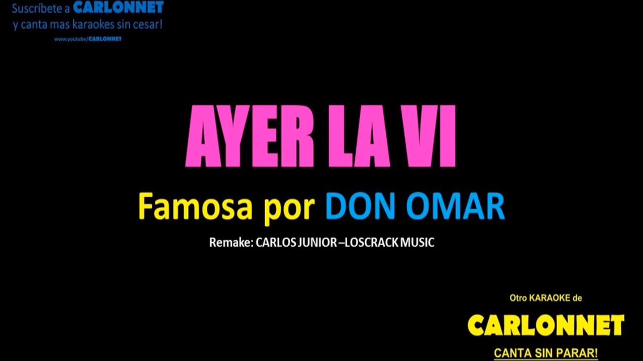 Ayer la Vi - Don Omar (Karaoke)