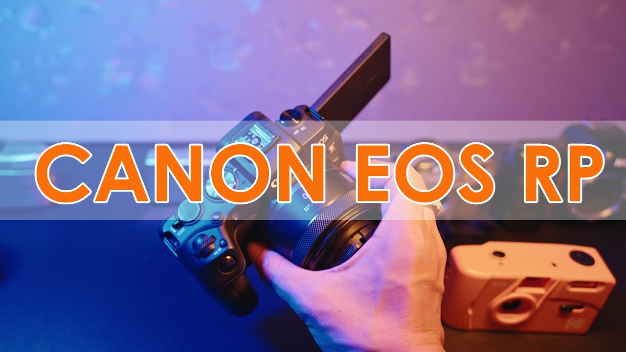 Canon EOS RP ទំងន់ស្រាលតែគុណភាពធ្ងន់