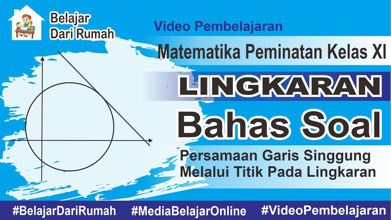 Pembahasan Soal Latihan Mandiri Persamaan Garis Singgung Lingkaran Melalui Titik Pada Lingkaran