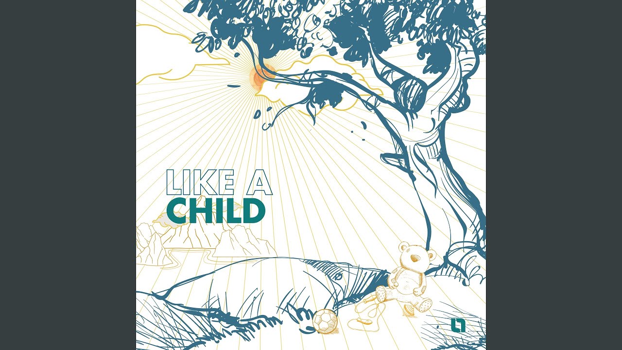 Like a Child