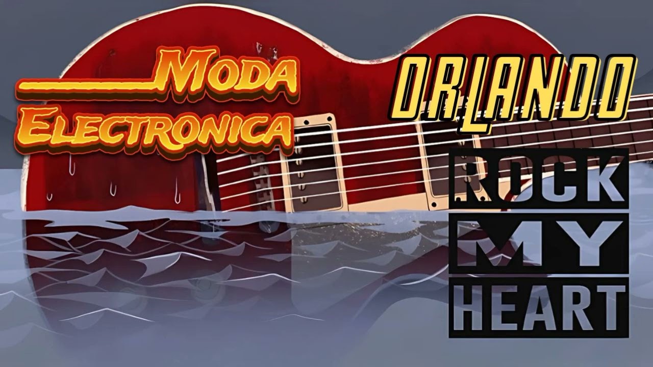 Moda Electronica - Orlando - Rock My Heart