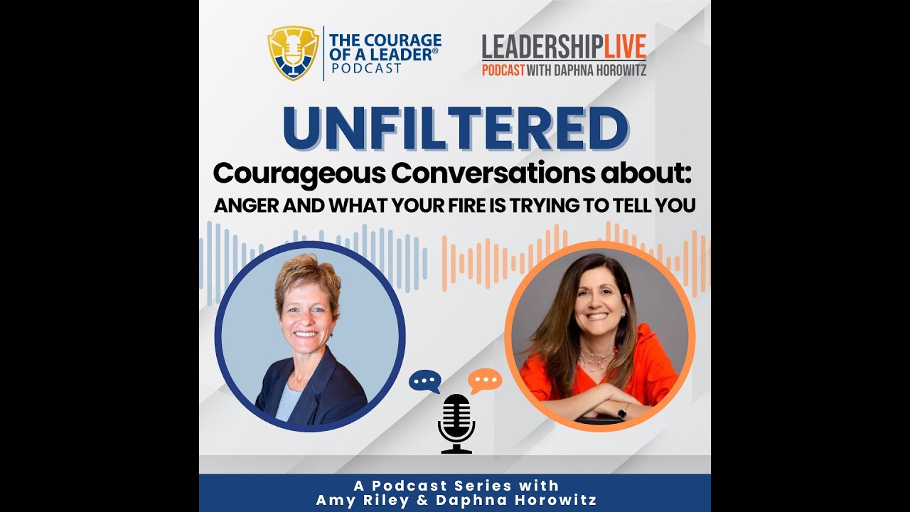EP81 UNFILTERED: Courageous Conversations about Anger and What your fire is trying to tell you