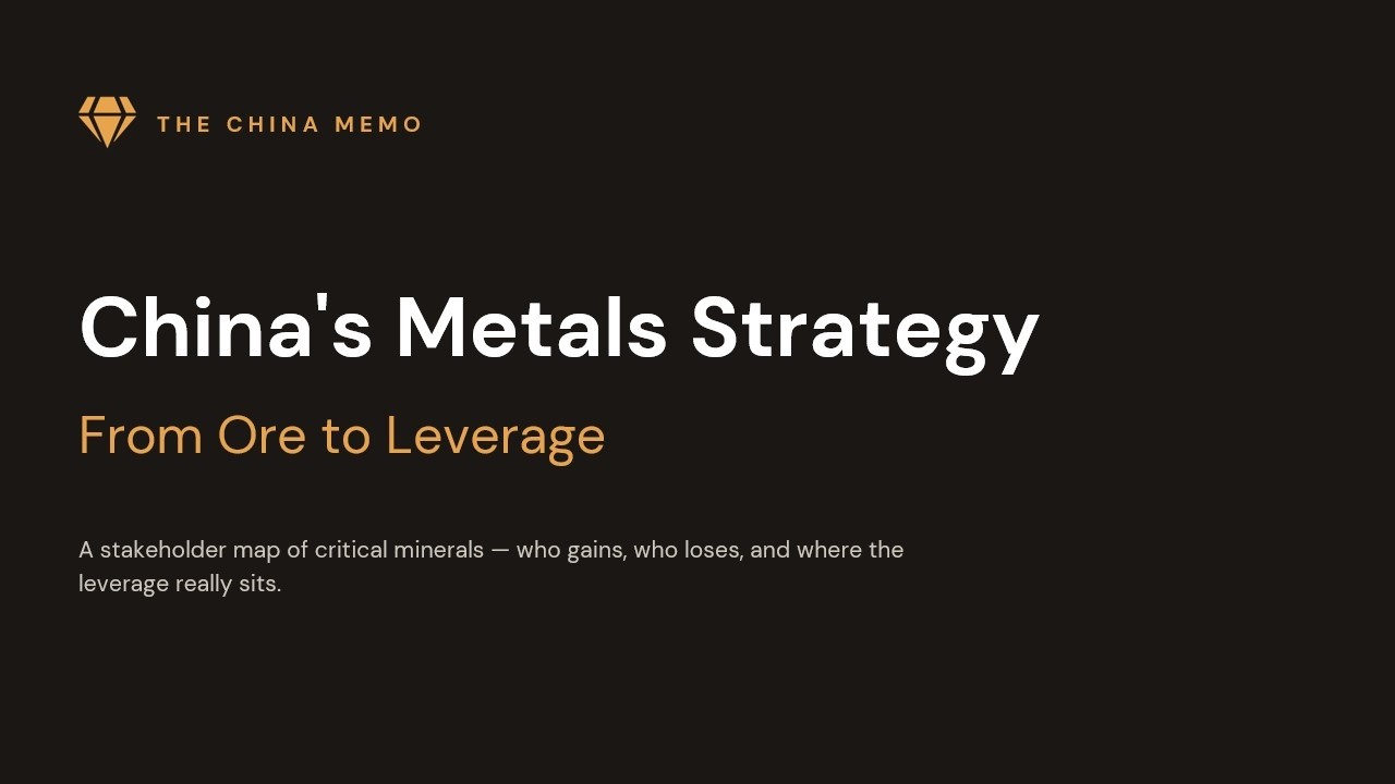 China&rsquo;s Metals Strategy: From Ore to Leverage