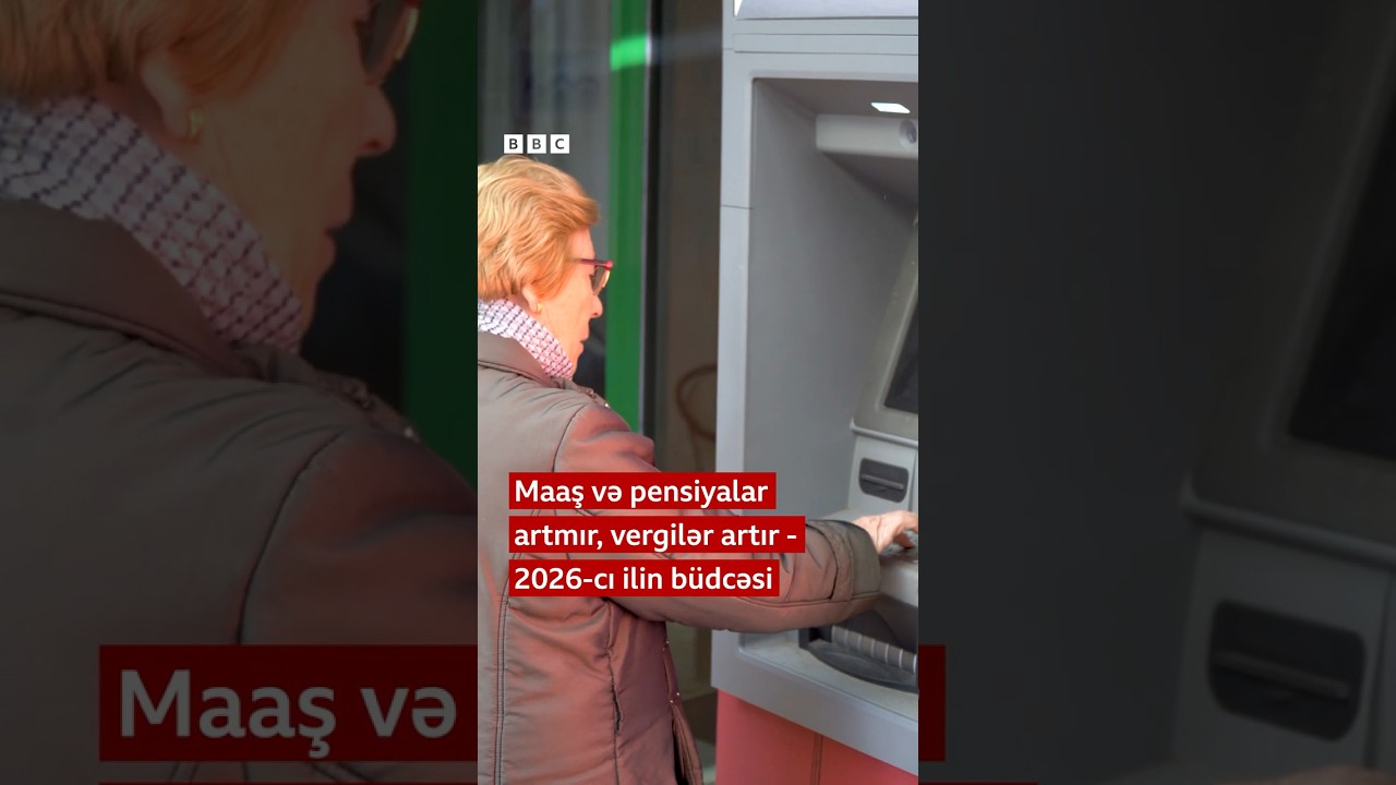Maaş və pensiyalar artmır, vergilər artır - 2026-cı ilin b&uuml;dcəsi