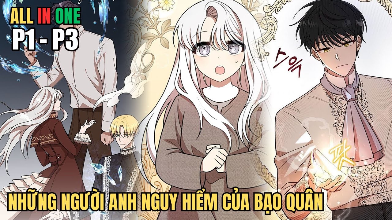 All In One - Những người Anh Nguy Hiểm Của Bạo Chúa - Review Phim Truyện Tranh Hay