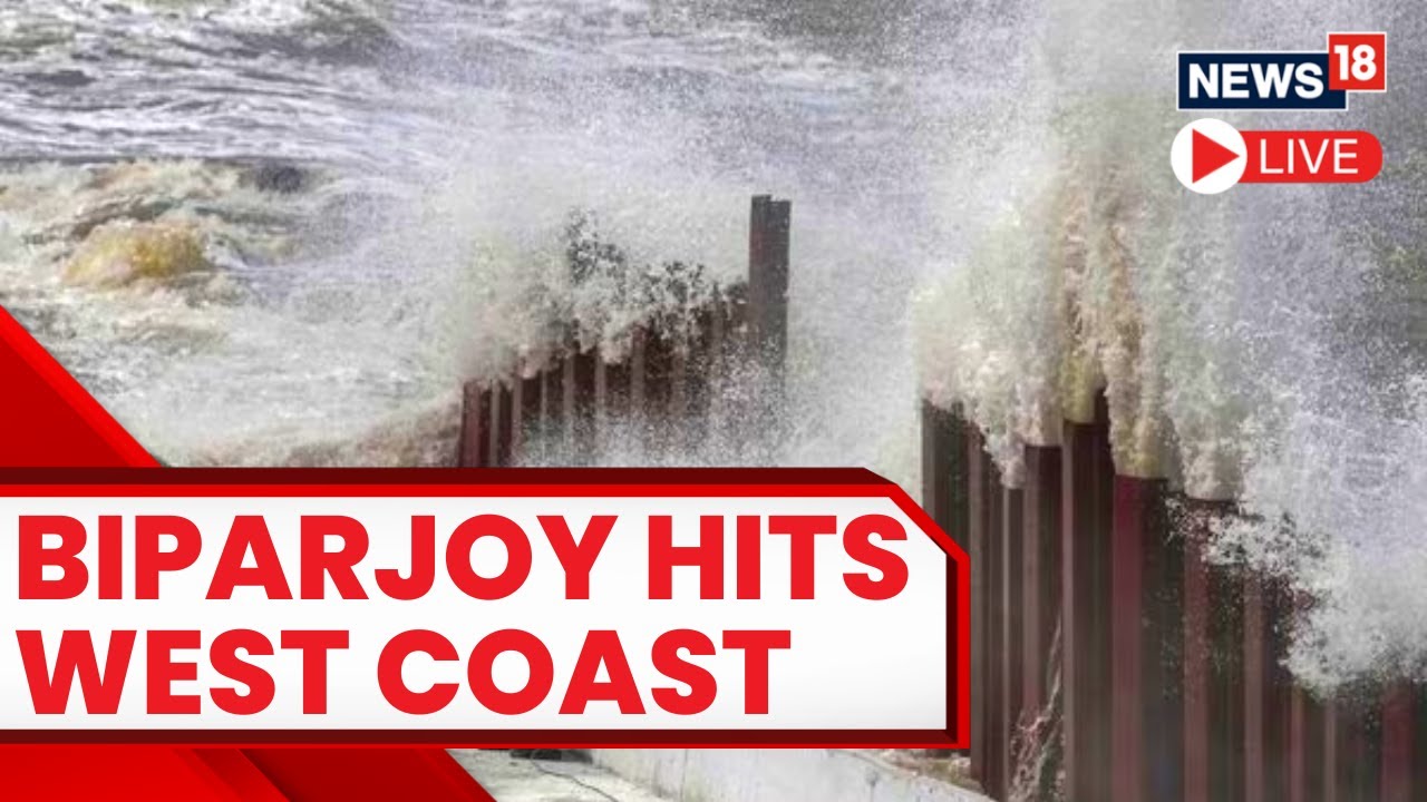 Cyclone Biparjoy Live Updates: Strong Winds, Rains Hit Gujarat&rsquo;s Kutch & Saurashtra | News18 Live
