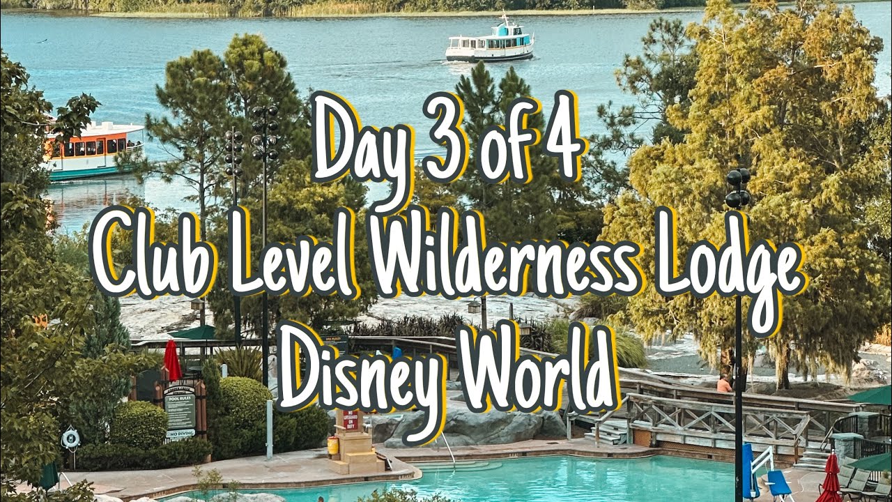 Wilderness Lodge Club Level Stay, Day 3 of 4