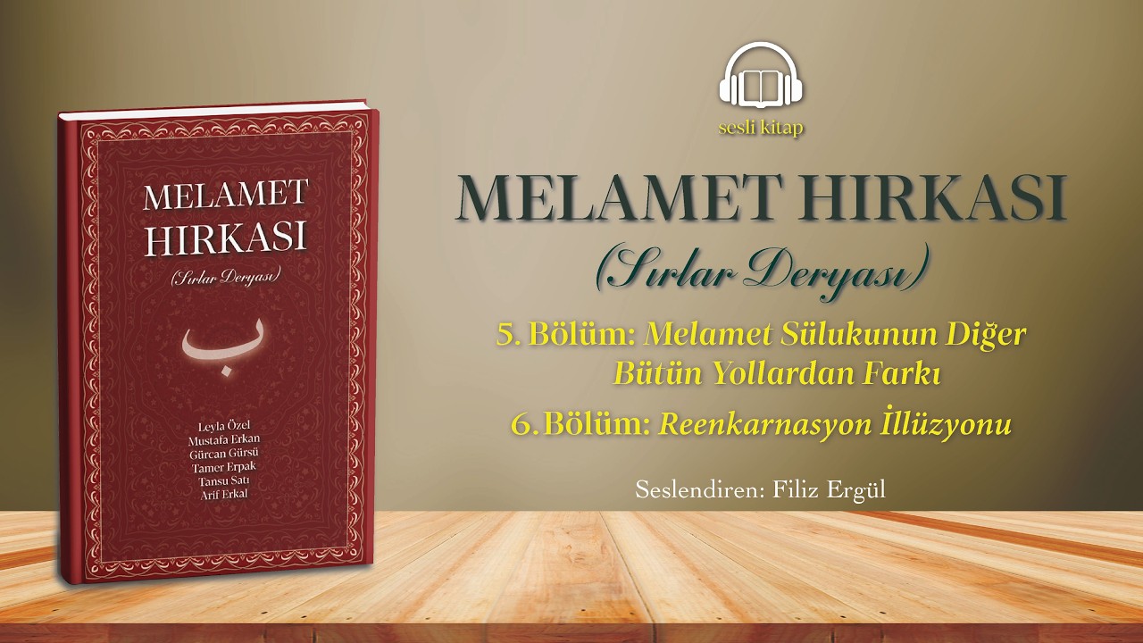 Melamet Sülukunun Diğer Bütün Yollardan Farkı | Reenkarnasyon İllüzyonu