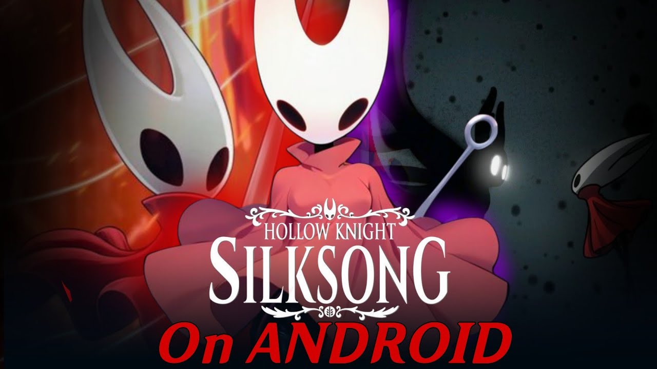 I Played Hollow Knight: Silksong on ANDROID… How Is This Possible?