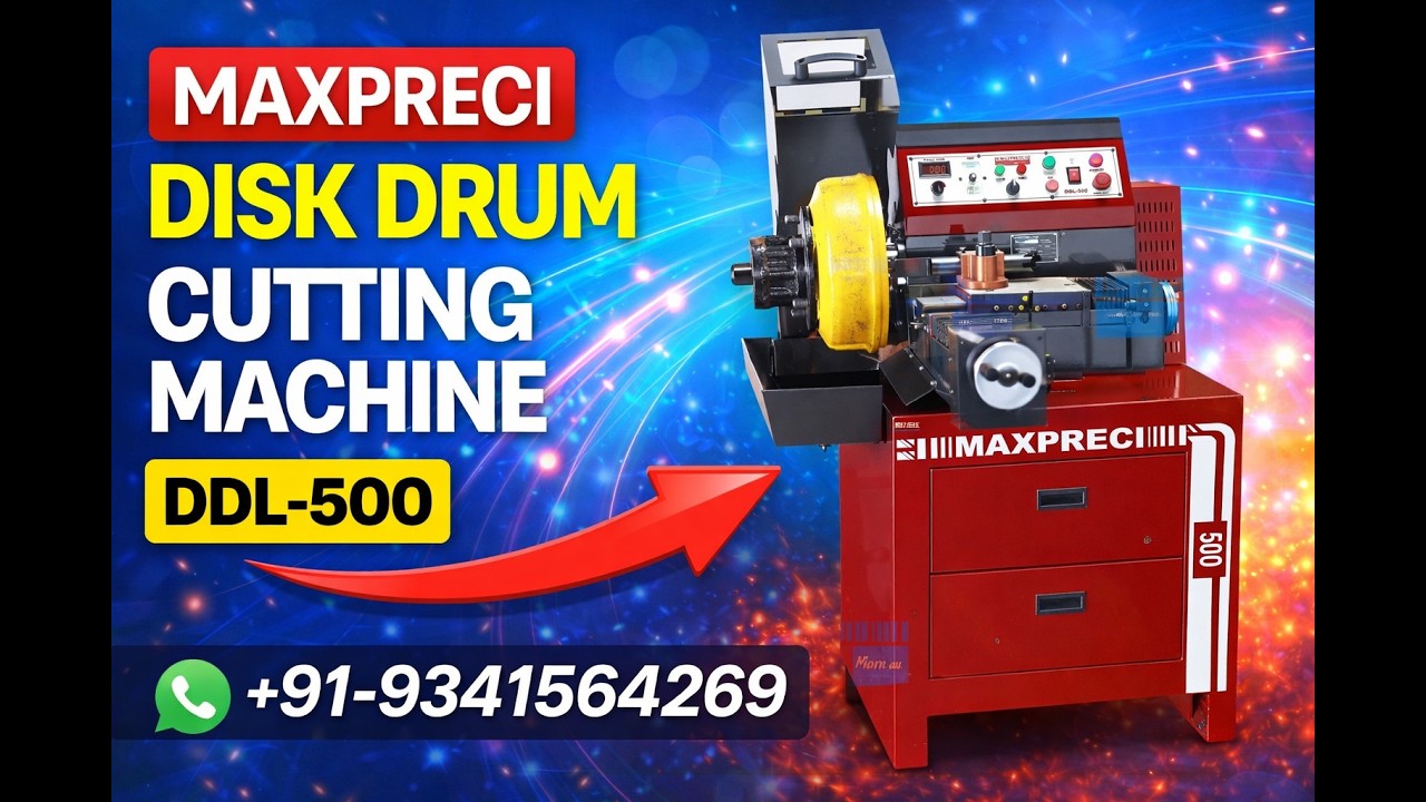 DISC DRUM & LATHE CUTTING MACHINES || MAXPRECI MACHINES || (DDL-500)