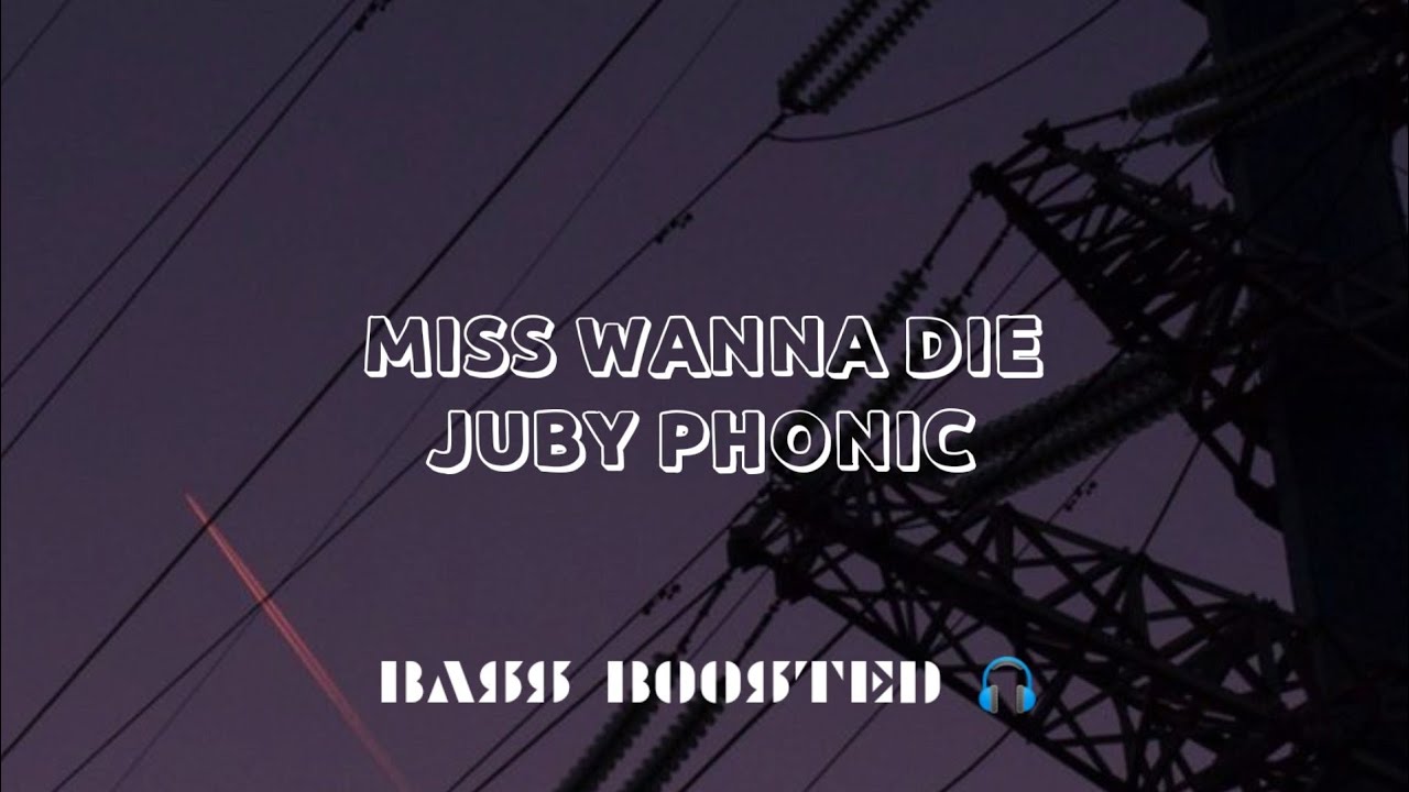 Juby Phonic - Miss Wanna Die in empty hall |BASS BOOSTED| 🎧