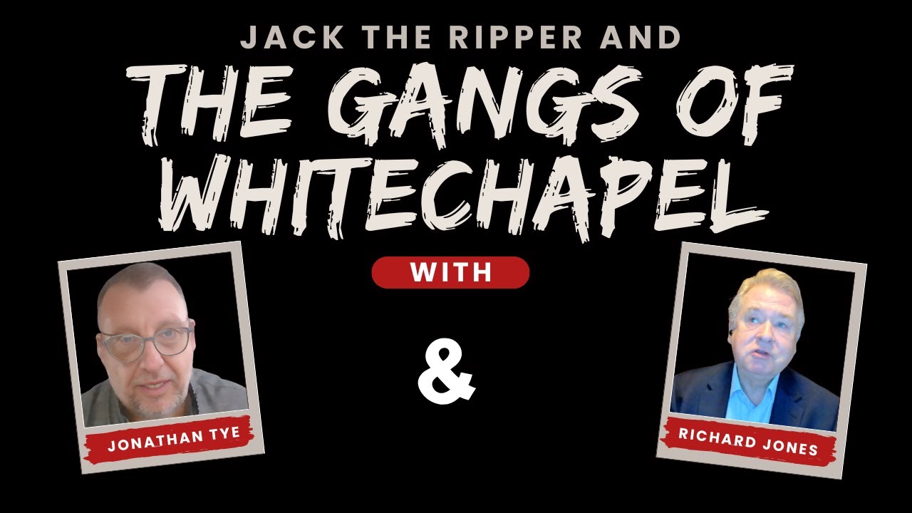 Jack The Ripper And The Gangs Of Victorian Whitechapel.