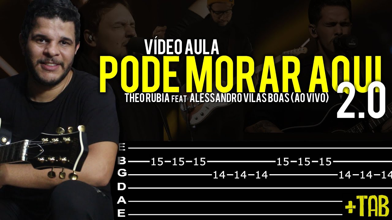 Pode Morar Aqui 2.0 - Theo Rubia feat Alessandro Vilas Boas na Guitarra // Vídeo Aula Dguide