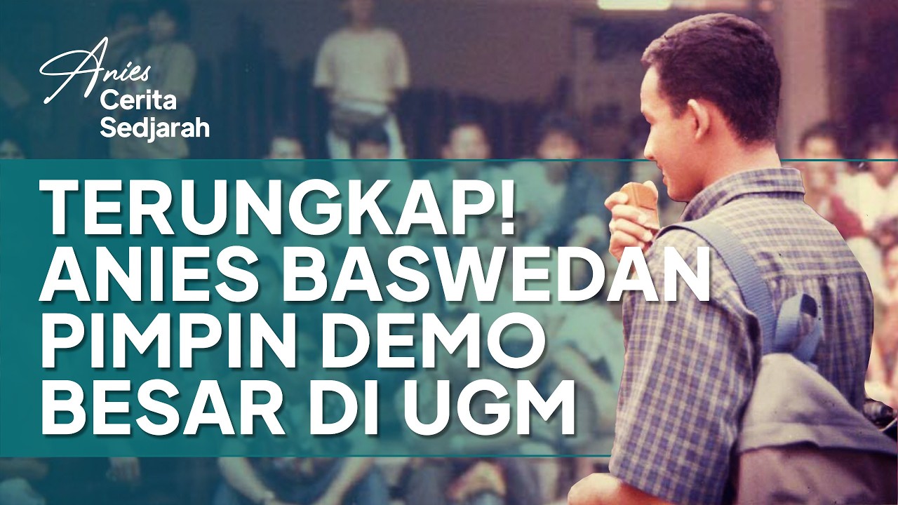 TERUNGKAP! Anies Baswedan Pimpin Demo Besar di UGM