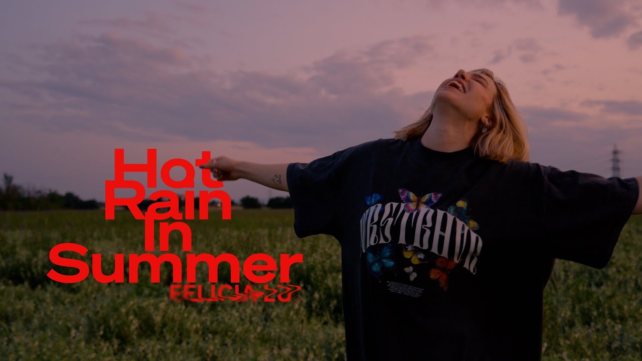 Felicia Lu - Hot Rain In Summer (Official Visualizer)