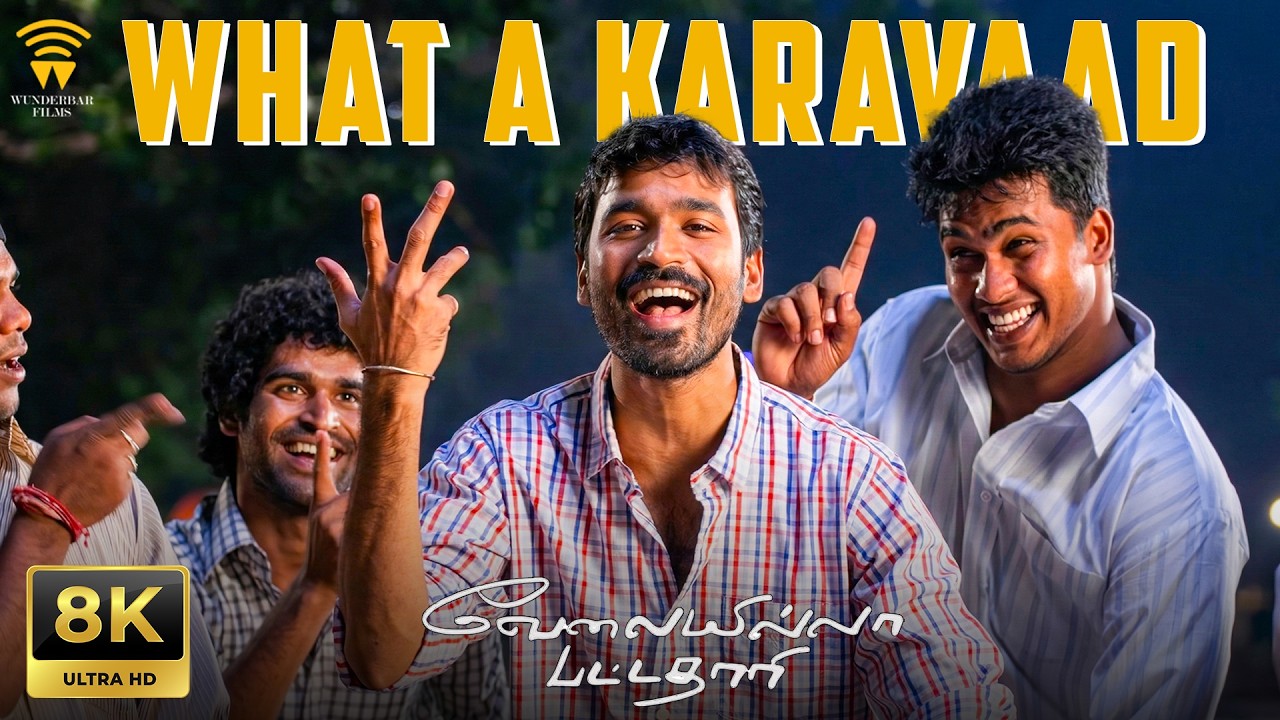 What A Karvaad – 8K Video Song | Velai Illa Pattadhaari | Dhanush | Anirudh Ravichander | Amala Paul