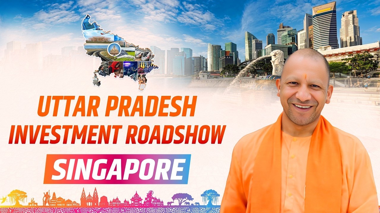 Uttar Pradesh Investor Roadshow in Singapore