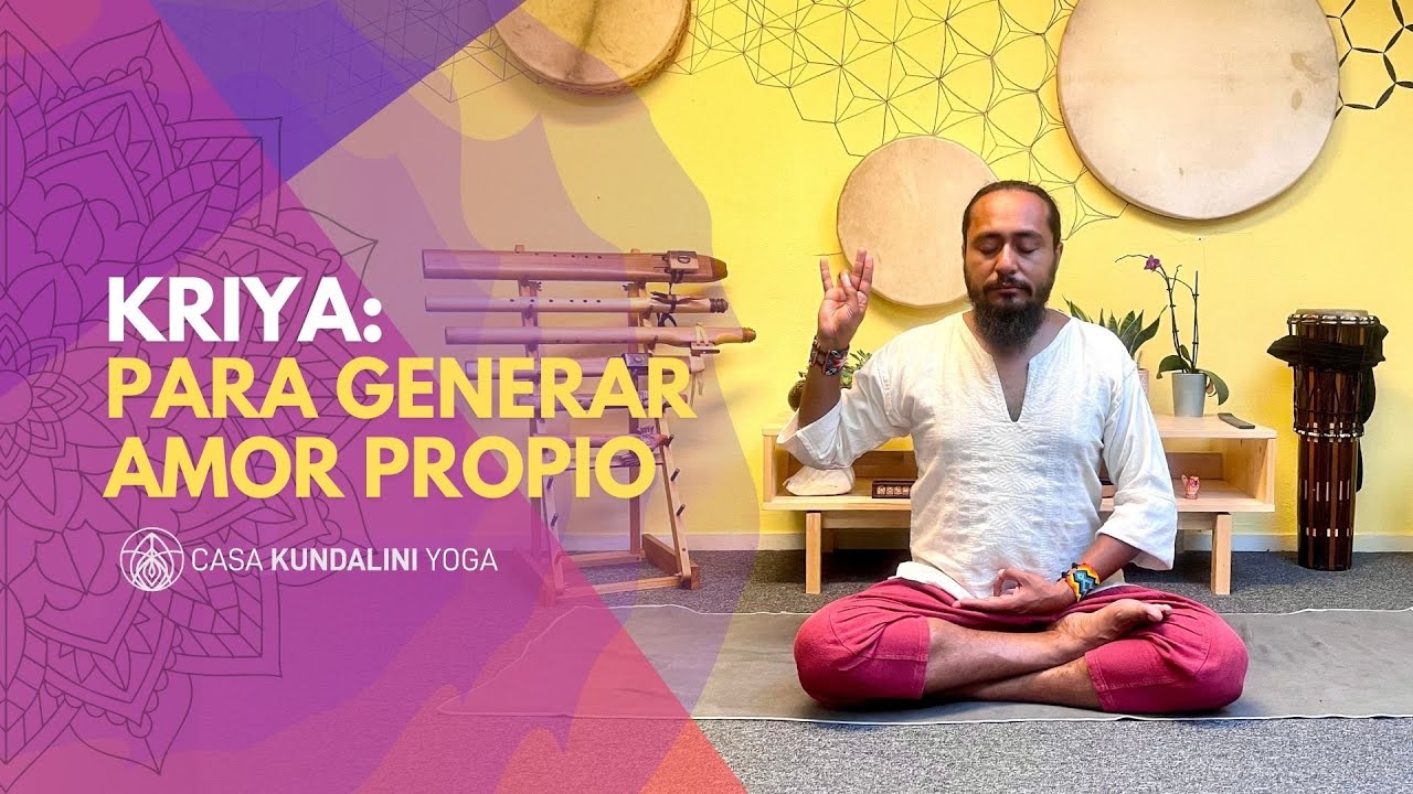 Kriya para generar Amor Propio