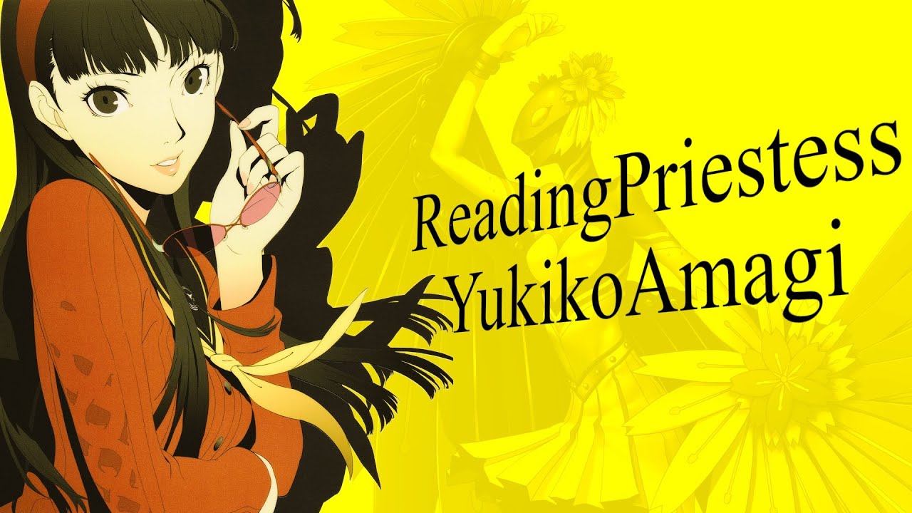 Reading Priestess: Yukiko Amagi ||Character Analysis||