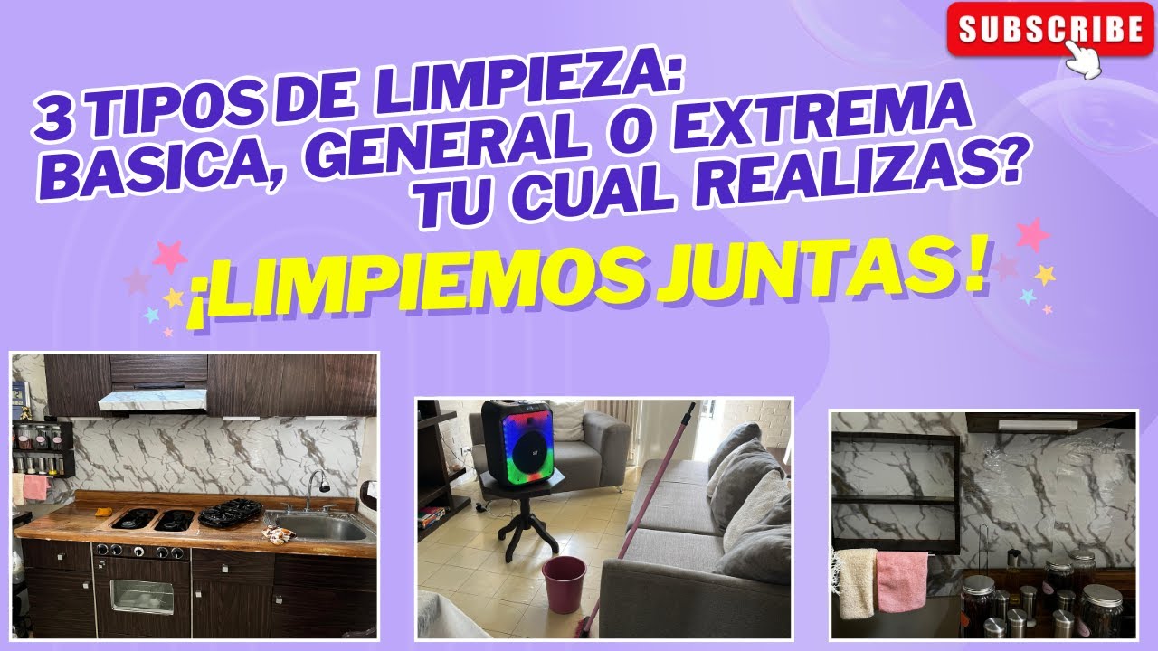 LIMPIEZA BASICA, GENERAL O EXTREMA, TU CUAL REALIZAS?  ¡LIMPIEMOS JUNTAS!