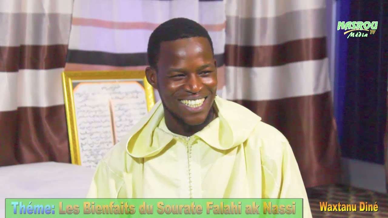LES BIENFAITS DES SOURATES FALAHI AK NASSI Par Serigne Assane Kane #04 @NASROU TV média