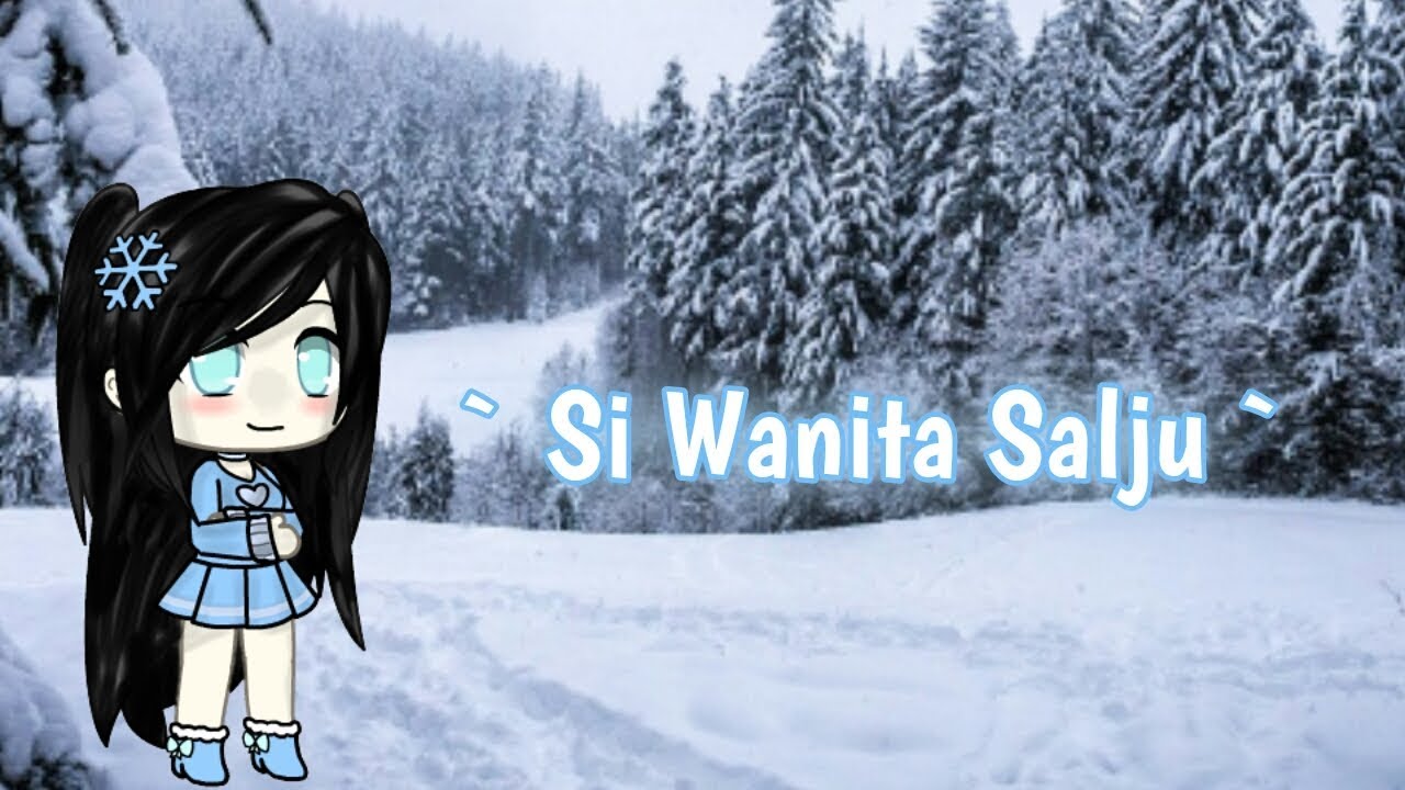 Wanita Salju - Mini movie Gacha Life by NikoSenpai