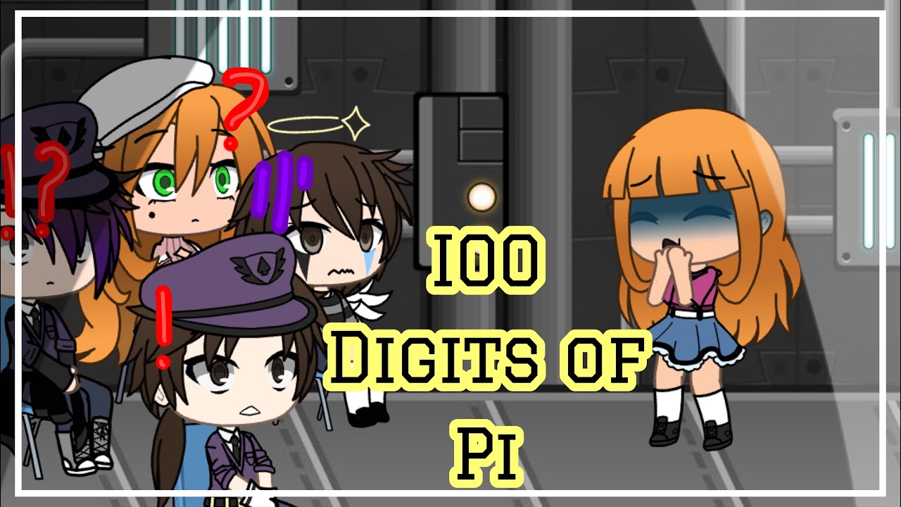 [] Elizabeth sings 100 digits of pi[] gacha fnaf [] ・Mãrčÿ Mîdñîght ・