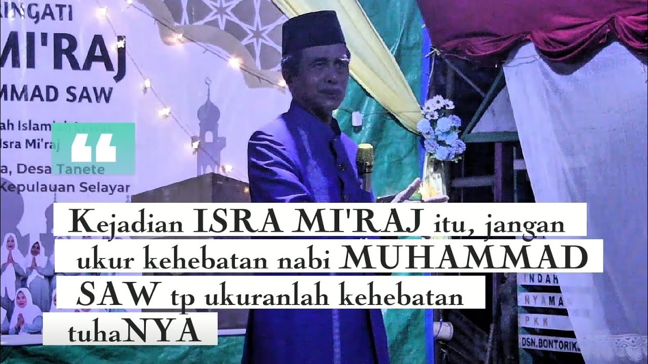ISRA' MI'RAJ TANETE SELAYAR|| Ust. H. Saiful Arif, S.H.
