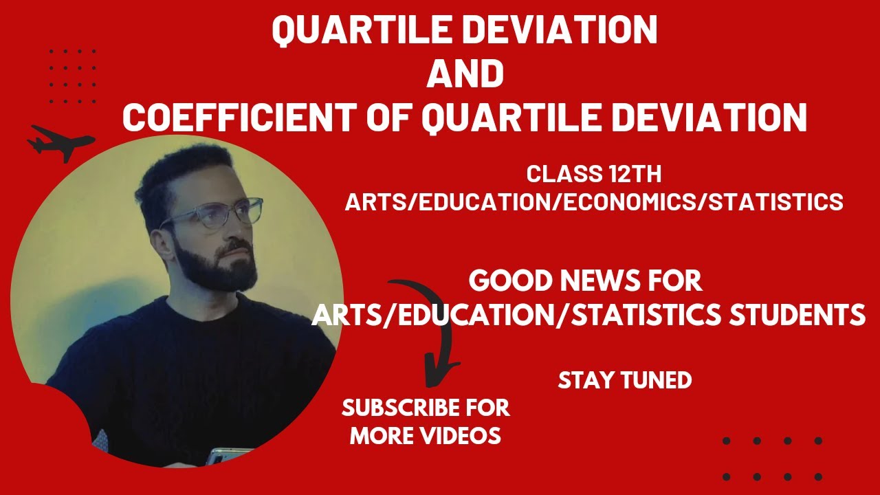 QUARTILE DEVIATION AND COEFFICIENT OF Q.D CLASS 12TH||11TH||ARTS||EDUCATION||ECONOMICS||STATISTICS||