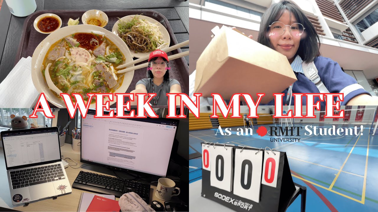 A week in my life as an RMIT student! | Một tuần của sinh viên RMIT SGS có gì?