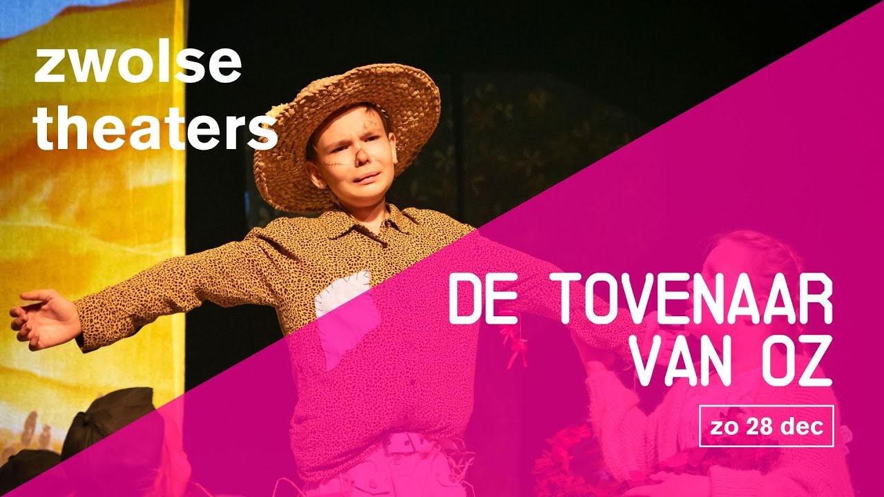 Zwolse theaters | De Tovenaar van Oz (5-12 jaar) [uniek kijkje achter de schermen]