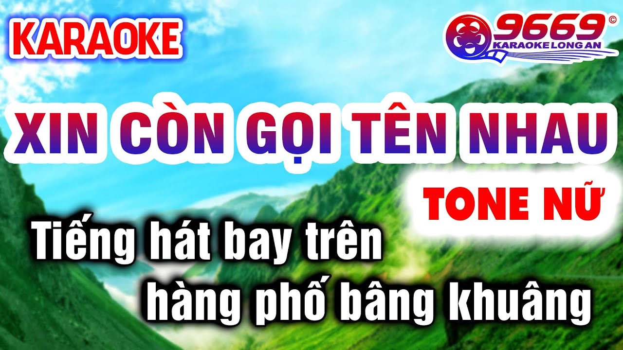 Karaoke XIN CÒN GỌI TÊN NHAU Tone Nữ Nhạc Sống KLA | Karaoke Organ 9669