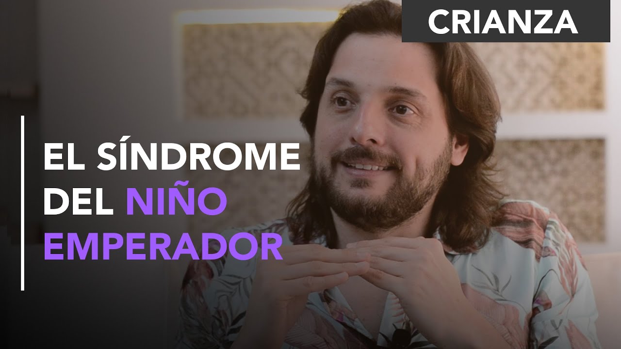 EL SÍNDROME DEL NIÑO EMPERADOR | Santiago Duque