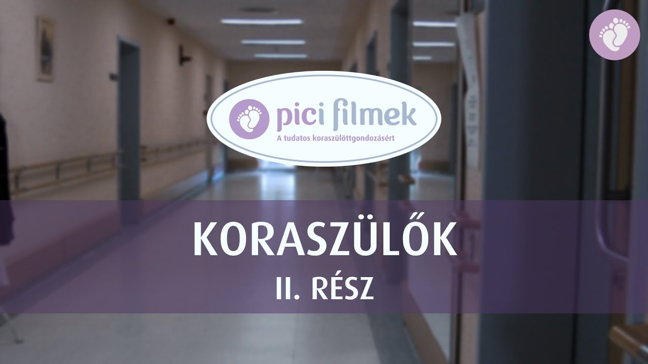 Koraszülők II. rész