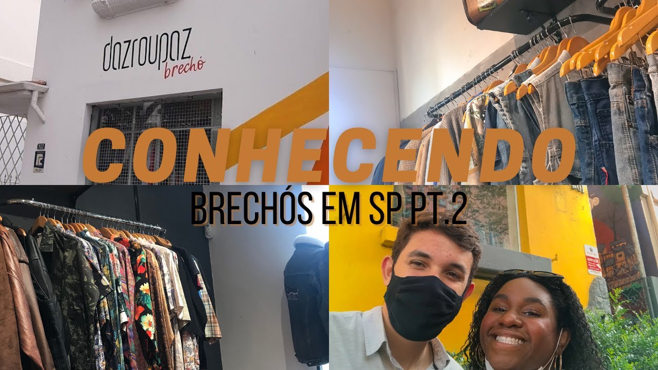 Conhecendo brech&oacute;s em SP  pt.2