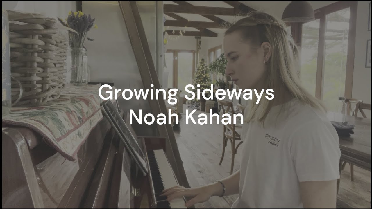 piano cover of Growing Sideways by Noah Kahan