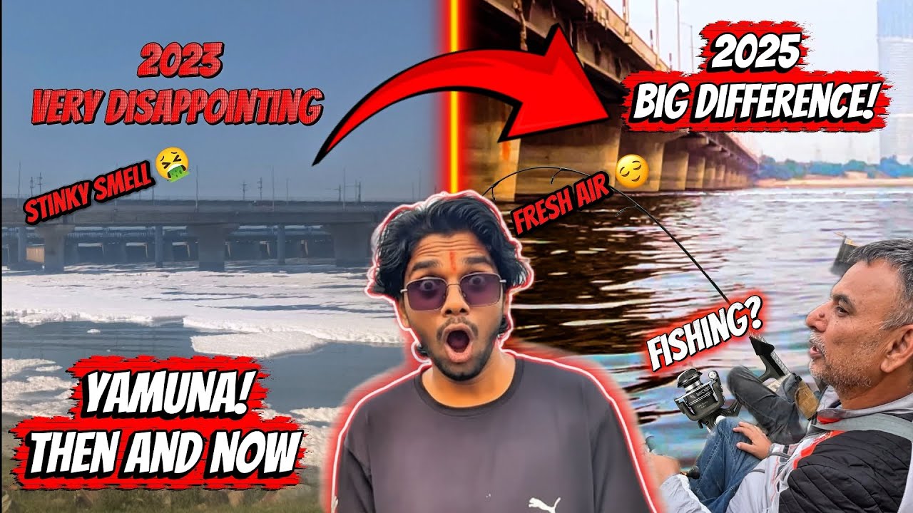 YAMUNA NADI  ( यमुना नदी ) 2023 vs 2025!! 😱