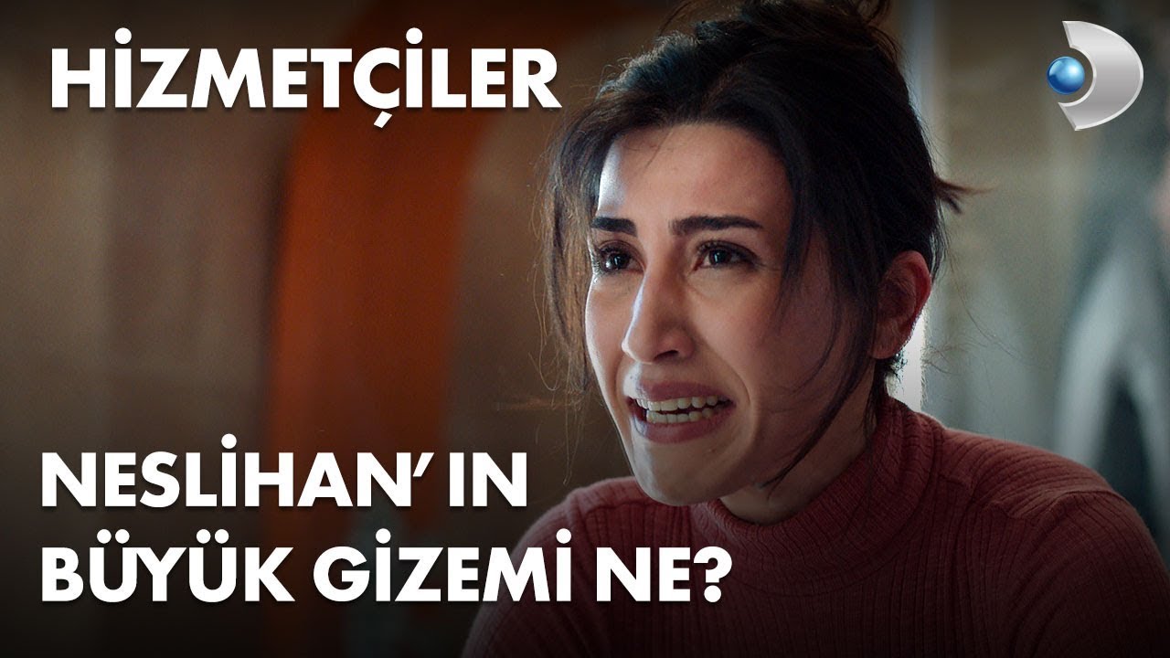 Neslihan'ın büyük gizemi ne? - Hizmetçiler 1. Bölüm