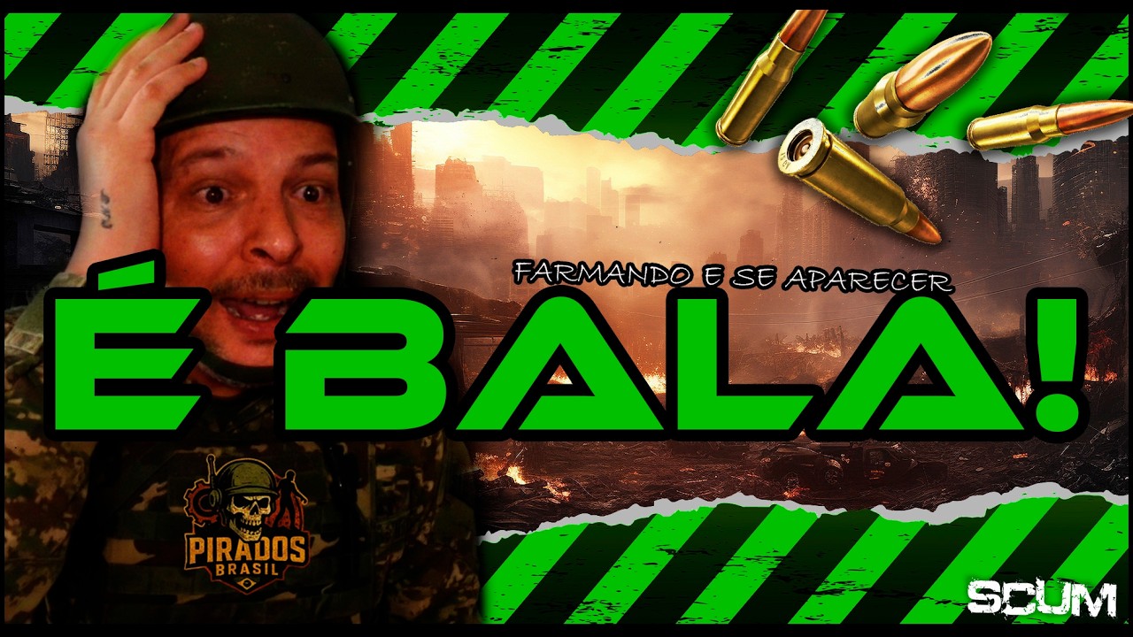 Farmando muito!!  Se Aparecer, É Bala  #scum #aovivo #gameplay