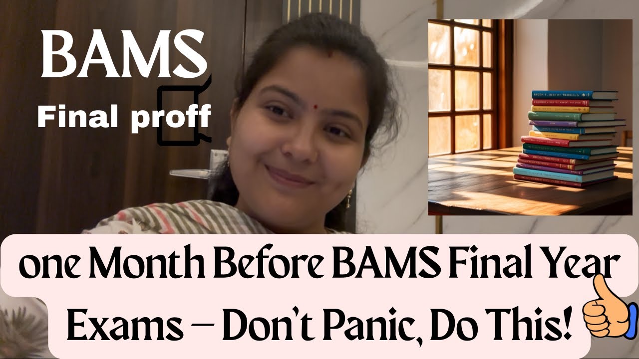 BAMS Final Year Strategy: how to Study in the Last 1 Month? 🩺👩&zwj;⚕️