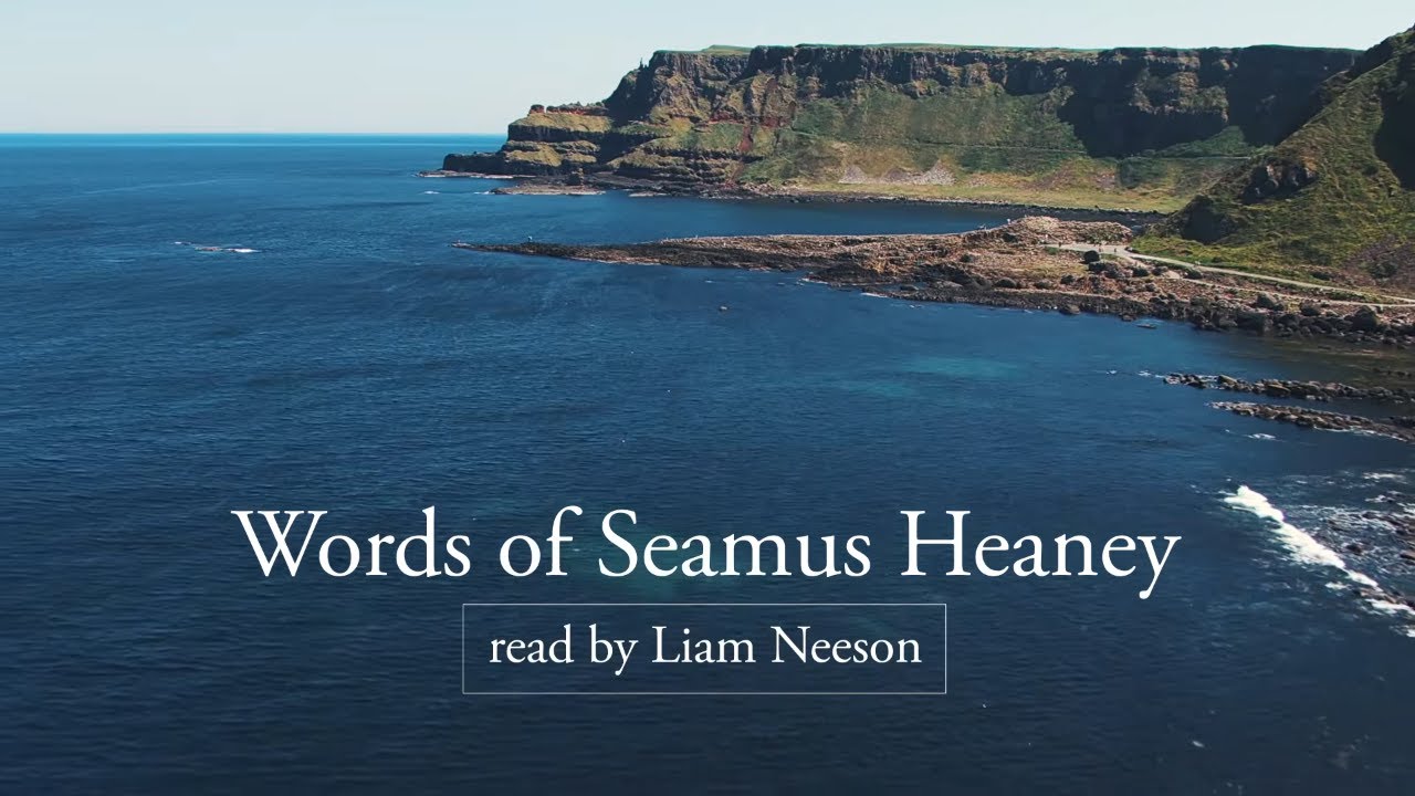 Liam Neeson's Powerful Tribute to Seamus Heaney
