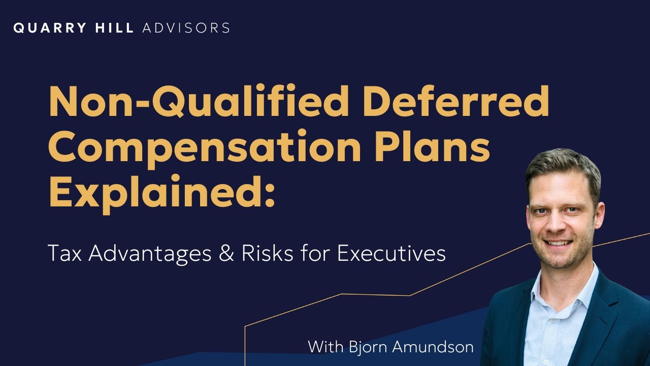 Non-Qualified Deferred Compensation Plans Explained: Tax Advantages & Risks for Executives